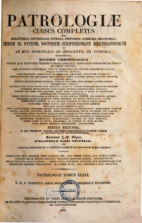 R. D. D. Ruperti abbatis monasterii S. Heriberti Tuitiensis, viri longe doctissimi summique inter veteres theologi, opera omnia : juxta editionem Venetam anni 1748 praevia diligentissima emendatione ad prelum revocata, variisque monumentis aucta, 3