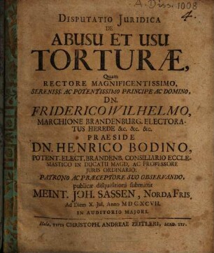 Disputatio Juridica De Abusu Et Usu Torturæ