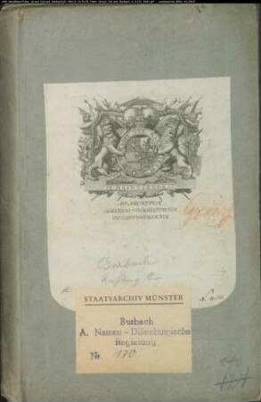Beilegung von Streitigkeiten zwischen den Grafen zu Nassau-Dillenburg und Sayn-Wittgenstein einerseits und den Grafen zu Nassau-Siegen andererseits wegen des Grenzverlaufs des Freien Grunds Burbach und Selbach am Weißenberg