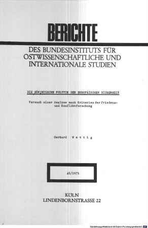 Die sowjetische Politik der europäischen Sicherheit : Versuch einer Analyse nach Kriterien der Friedens- und Konfliktforschung