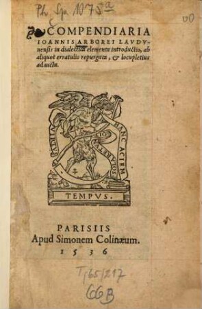 Compendiaria Joannis Arborei Laudunensis in dialectica elementa introductio