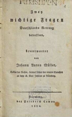 Zwey wichtige Fragen Deutschlands Rettung betreffend