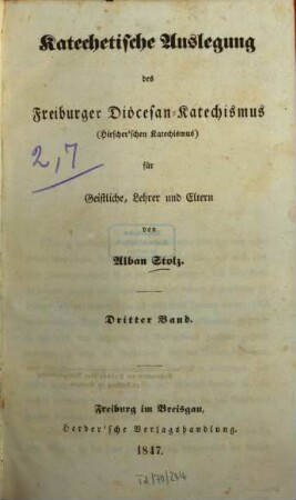 Katechetische Auslegung des Freiburger Diöcesan-Katechismus (Hirscher'schen Katechismus) für Geistliche, Lehrer und Eltern, 3