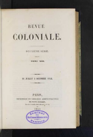 Tome 13.1854, Juillet à Décembre: Revue coloniale