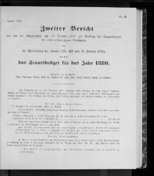 Nr. 2. Zweiter Bericht des von der Bürgerschaft am 22. October 1879 zur Prüfung des Staatsbudgets für 1880 niedergesetzten Ausschusses über die Mittheilung des Senats (Nr. 142 vom 13. October 1879), betreffend das Staatsbudget für das Jahr 1880. Januar 1880.