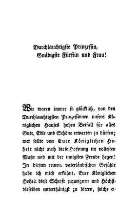 Durchlauchtigste Prinzessin, Gnädigste Fürstin und Frau!