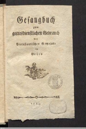 Gesangbuch zum gottesdienstlichen Gebrauch der Protestantischen Gemeinde in Brünn