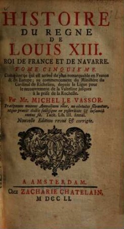 Histoire Du Règne De Louis XIII., Roi De France Et De Navarre, 5,1