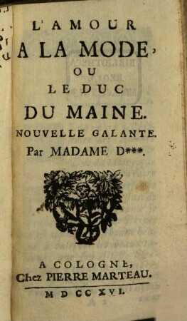 L' Amour A La Mode, Ou Le Duc Du Maine : Nouvelle Galante