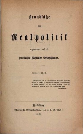 Grundsätze der Realpolitik, angewendet auf die staatlichen Zustände Deutschlands, 2