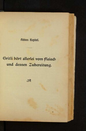 Achtes Kapitel. Gritli hört allerlei vom Fleisch und dessen Zubereitung.