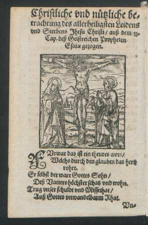 Christliche und nützliche betrachtung des allerheiligsten Leidens und Sterbens Jhesu Christi ...