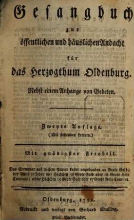 Gesangbuch zur öffentlichen und häuslichen Andacht für das Herzogthum Oldenburg : Nebst einem Anhange von Gebeten