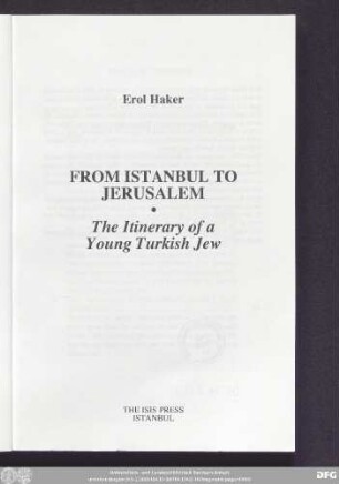 From Istanbul to Jerusalem : the itinerary of a young Turkish Jew