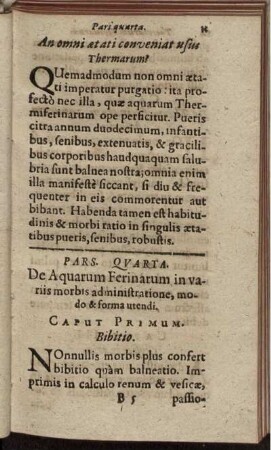 Pars Quarta. De Aquarum Ferinarum in variis morbis administratione, modo & forma utendi