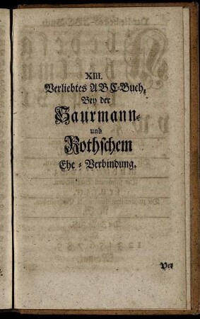 XIII. Verliebtes ABC- Buch.