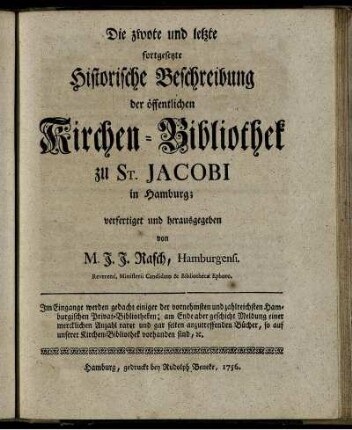Die zwote und letzte fortgesetzte Historische Beschreibung der öffentlichen Kirchen-Bibliothek zu St. Jacobi in Hamburg