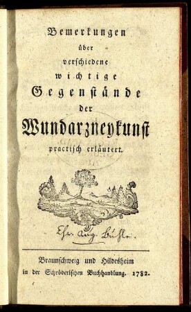 Bemerkungen über verschiedene wichtige Gegenstände der Wundarzneykunst practisch erläutert