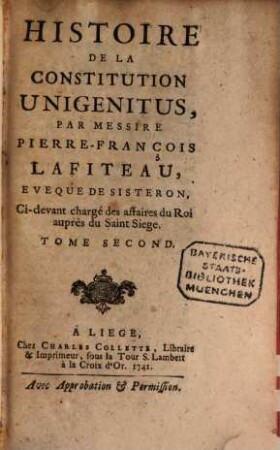 Histoire De La Constitution Unigenitus, Tome Second