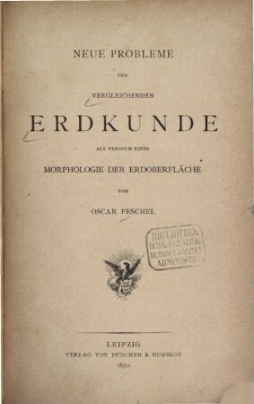 Neue Probleme der vergleichenden Erdkunde als Versuch einer Morphologie der Erdoberfläche