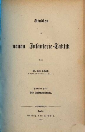 Studien zur neuen Infanterie-Taktik, 2. Heft. Die Friedensschule
