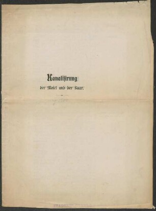 Kanalisirung der Mosel und der Saar