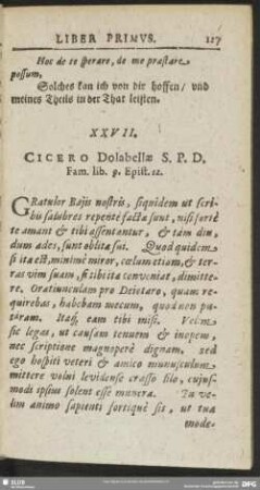 XXVII. Cicero Dolabellae S.P.D. Fam. lib. 9. Epist. 12