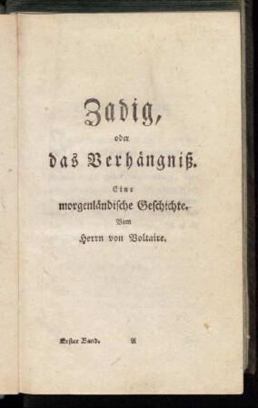 Zadig, oder das Verhängniß: Eine morgenländische Geschichte