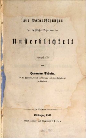 Die Voraussetzungen der christlichen Lehre von der Unsterblichkeit