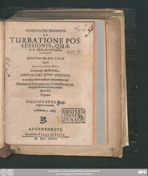 Disputatio Solennis De Turbatione Possessionis, Quae Fit Per Pignerationem: Ad Ord. Cam. Imp. part. 2.tit.22.