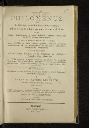 Philoxenus, sive de Onkelosi, chaldaica Pentateuchi versione, Dissertatio hermeneutico-critica, in qua veteris Paraphrastae a textu hebraico crebrae deflexiones in XXXII classes distribuuntur et lucido, novoque ordine illustrantur