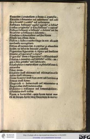 Ferociter id est crudeliter, a feror id est crudelis.