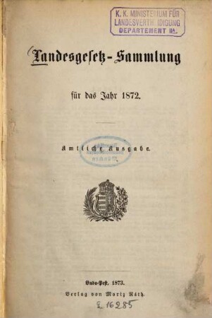 Landesgesetz-Sammlung für das Jahr ..., 1872