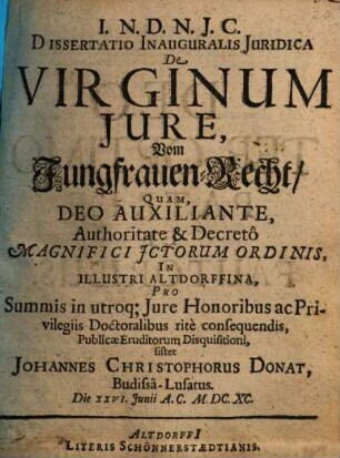 Dissertatio Inauguralis Juridica De Virginum Jure : = Vom Jungfrauen-Recht