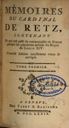 Mémoires du Cardinal de Retz, 1. - XX, 556 S.