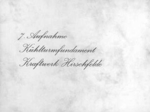 Kommentar zu Bild 15: 7. Aufnahme Kühlturmfundament Kraftwerk Hirschfelde