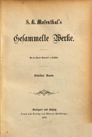 S. H. Mosenthal's Gesammelte Werke. 5
