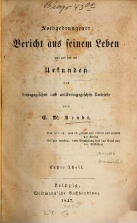 Nothgedrungener berichtet aus seinem Leben und aus und mit Sekunden der Demagogischen u. antidemagogischen Umtriebe. 1