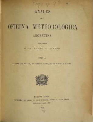 Anales de la Oficina Meteorológica Argentina : = Annals of the Argentine Meteorological Office. 10. 1896