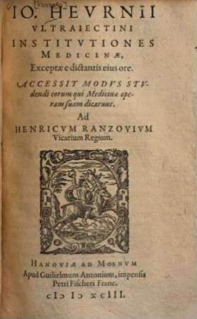 Io. Heurnii Institutiones medicinae : exceptae e dictantis eius ore