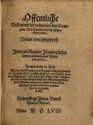 Offentliche Bekentnis der reinen lere des Evangelii, Und Confutativ der jtzigen Schwermer ...