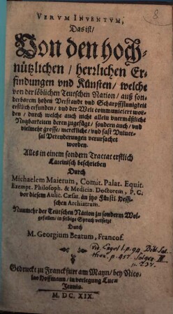 Verum inventum : das ist, von den Erfindungen, welche von der ... Teutschen Nation ... erfunden worden