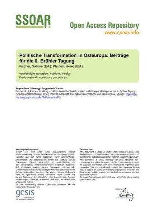 Politische Transformation in Osteuropa: Beiträge für die 6. Brühler Tagung