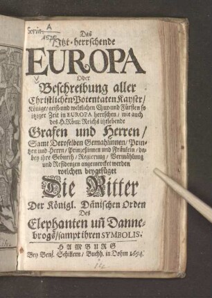 Das Itzt-herrschende Europa Oder Beschreibung aller Christlichen Potentaten [...]