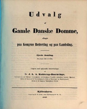 Udvalg af gamle danske domme, afsagte paa Kongens retterting og paa landsting : (= Auswahl von alten dänischen Netheilsspecichen, ergangen von der Königs. Gerichtshöfen und Landgerichten.), 4