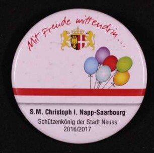 Button Schützenkönig Neuss 2016/17 Christoph Napp-Saarbourg