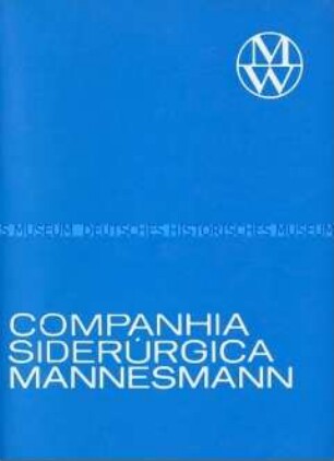 Werbe- und Informationsschrift der Mannesmanröhren-Werke über ihr Werk in Brasilien (Belo Horizonte) - Sachkonvolut
