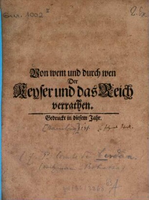 Von wem und durch wen der Keyser und das Reich verrathen