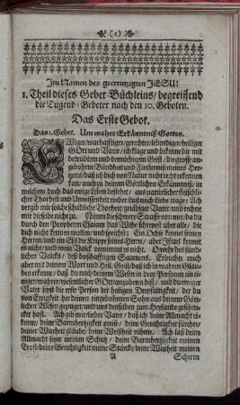 I. Theil dieses Gebet-Büchleins, begreiffend die Tugend-Gebeter nach den 10. Geboten