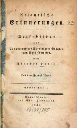 Atlantische Erinnerungen : Reisebilder aus Canada und den Vereinigten Staaten von Nord-Amerika, 1. - 274 S.